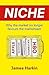 Niche: Why the Market No Lo...