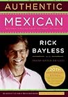 Authentic Mexican by Rick Bayless