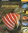 Angelfishes of the World (Oceanographic Series) Angelfishes of the World (Oceanographic Series)