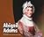 Abigail Adams (Pebble Plus: First Ladies)