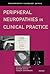 Peripheral Neuropathies in Clinical Practice (Contemporary Neurology Series)
