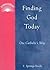 Finding God Today by E. Springs Steele