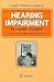 Hearing Impairment: An Invi...