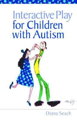 Interactive Play for Children with Autism (Paperback)