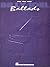 Billy Joel - Ballads Piano, Vocal and Guitar Chords