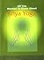 Kriya Yoga (All You Wanted to Know About)