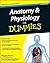 Anatomy & Physiology for Dummies by Maggie Norris