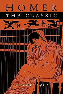 Homer the Classic (Hellenic Studies Series)