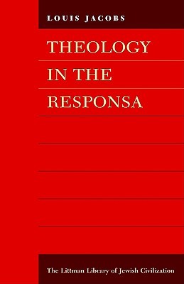 Theology in the Responsa (The Littman Library of Jewish Civilization)