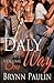 Daly Way: Volume One Box Set (Daly Way, #1-3)
