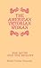 The American Victorian Woman: The Myth and the Reality (Contributions in Women's Studies)