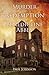 Murder and Redemption at a Benedictine Abbey