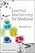 Essential Biochemistry for Medicine