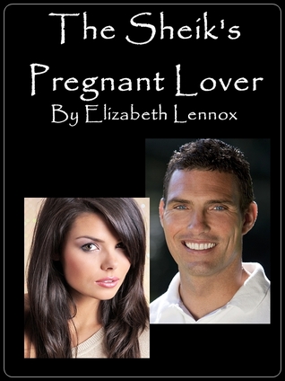 The Sheik's Pregnant Lover (Love by Accident Trilogy, #1)