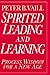 Spirited Leading and Learning by Peter B. Vaill Spirited Leading and Learning by Peter B. Vaill