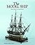 The Model Ship: Her role in History