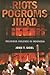 Riots, Pogroms, Jihad by John T. Sidel