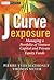 J-Curve Exposure: Managing a Portfolio of Venture Capital and Private Equity Funds