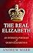 The Real Elizabeth: An Intimate Portrait of Queen Elizabeth II (Center Point)