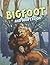 Bigfoot and Adaptation (Monster Science)