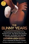 The Bunny Years: ...
