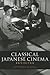 Classical Japanese Cinema Revisited by Catherine Russell