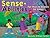 Sense-Abilities: Fun Ways to Explore the Senses