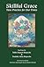 Skillful Grace: Tara Practice for Our Times