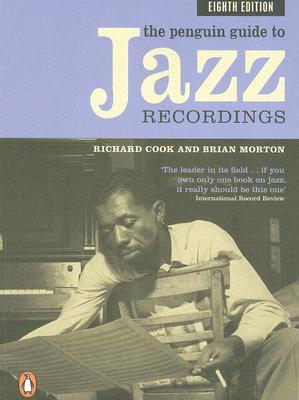 The Penguin Guide to Jazz Recordings (Paperback)