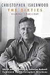 The Sixties by Christopher Isherwood