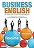 Business English: The Writi...