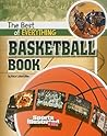 The Best of Everything Basketball Book (Sports Illustrated Kids: The All-Time Best of Sports) The Best of Everything Basketball Book (Sports Illustrated Kids: The All-Time Best of Sports)