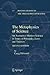The Metaphysics of Science: An Account of Modern Science in Terms of Principles, Laws and Theories (Boston Studies in the Philosophy and History of Science, 173)