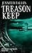 Treason Keep (Hythrun Chronicles: Demon Child Trilogy, #2)