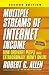 Multiple Streams of Internet Income: How Ordinary People Make Extraordinary Money Online