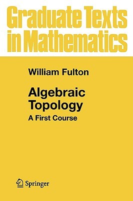 Algebraic Topology: A First Course (Graduate Texts in Mathematics, 153)