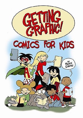 Getting Graphic! Comics for Kids (Paperback)