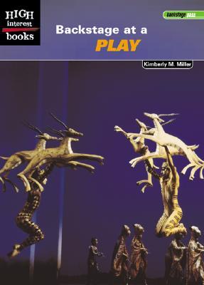 Backstage at a Play (High Interest Books: Backstage Pass)