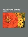 Holy Roman Empire: Holy Roman Emperor, Hanseatic League, Pomerania, Robber Baron, Piast Dynasty, Prince-Bishop, Henry II the Pious