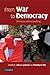 From War to Democracy: Dilemmas of Peacebuilding