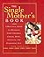 The Single Mother's Book by Joan Anderson