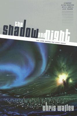 The Shadow And Night (The Lamb Among the Stars, #1-2)