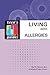 Living with Allergies by Paul M. Ehrlich