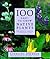 100 Easy-To-Grow Native Plants by Lorraine Johnson