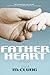 Father Heart of God by Floyd McClung