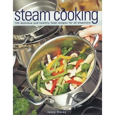 最安値 Steamers All For Receipes Food Healthy And Delicious 100 Cooking Steam その他 Www Perfectgreenland Live