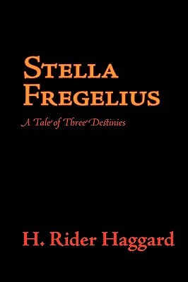 Stella Fregelius: A Tale of Three Destinies (Paperback)