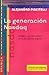 LA Generacion Nasdaq: Apogeo Y Derrumbe? De LA Economia Digital (Spanish Edition)