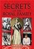 Secrets of the Royal Family by Cyrus Shahrad