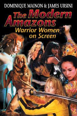The Modern Amazons: Warrior Women On-Screen (Paperback)